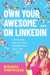 Own Your Awesome... on LinkedIn(R)️