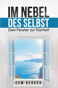 Im Nebel Des Selbst