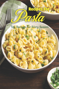 Recipes For Pasta