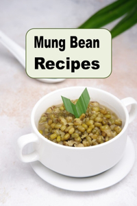 Mung Bean Recipes