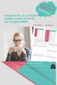 4h du matin, la clé pour libérer 2 mois de votre vie chaque année !