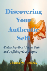 Discovering Your Authentic Self