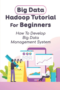 Big Data Hadoop Tutorial For Beginners