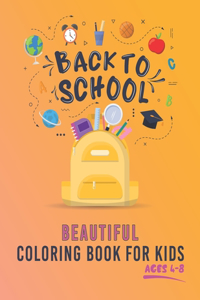 Back To School Beautiful Coloring Book for Kids ages 4-8