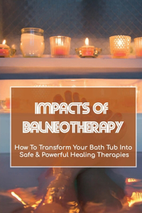 Impacts Of Balneotherapy