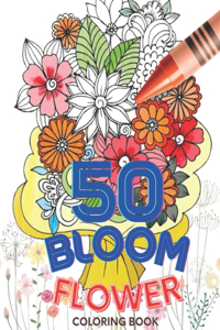50 bloom Flower Coloring Book