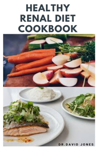 Healthy Renal Diet Cookbook