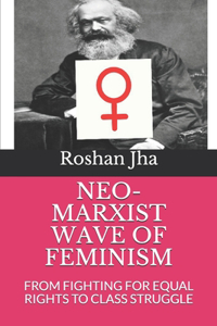 Neo-Marxist Wave of Feminism