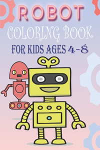 Robot Coloring Book for Kids Ages 4-8