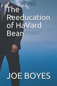 The Reeducation of HaVard Bean