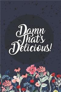 Damned That's Delicious