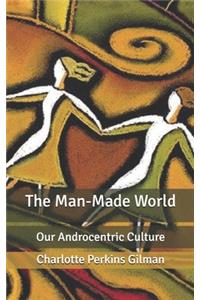 The Man-Made World