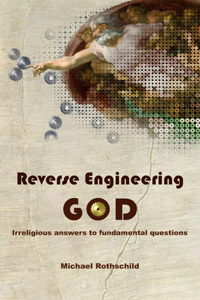 Reverse Engineering God