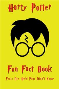 Harry Potter Fun Fact Book