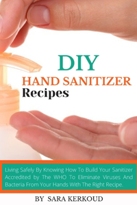 DIY Hand Sanitizer Recipes