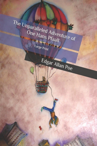 The Unparalleled Adventure of One Hans Pfaall