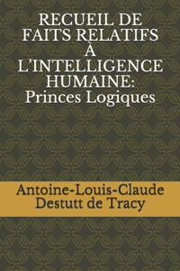 Recueil de Faits Relatifs À l'Intelligence Humaine