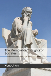 The Memorable Thoughts of Socrates