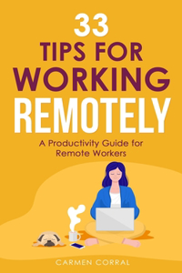 33 Tips for Working Remotely