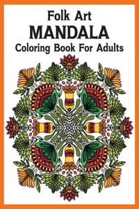 Folk Art Mandala Coloring Book For Adults