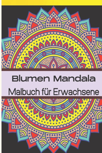 Blumen Mandala Malbuch für Erwachsene