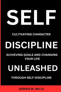 Self-Discipline Unleashed