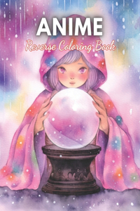 Anime Reverse Coloring Book