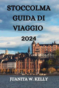 Stoccolma Guida Di Viaggio 2024
