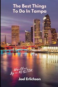 Best Things To Do In Tampa