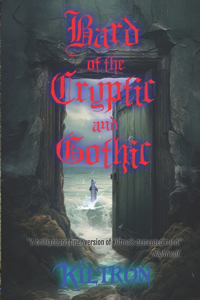 Bard of the Crypic and Gothic
