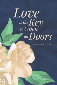 Love is the Key to Open all Doors