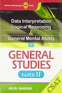 Data Interpretation, Logical Reasoning & General Mental Ability for General Studies Paper II (CSAT)