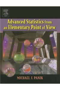 Advanced Statistics from an Elementary Point of View