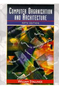 Computer Organization and Architecture: Designing for Performance: United States Edition