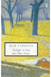 Twilight in Italy And Other Essays