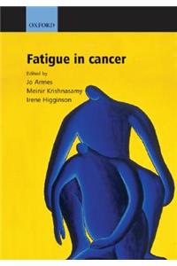 Fatigue in Cancer