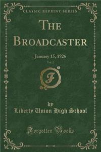 The Broadcaster, Vol. 2