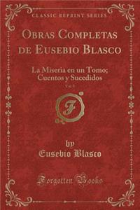 Obras Completas de Eusebio Blasco, Vol. 9