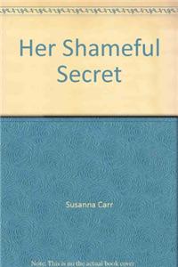 Her Shameful Secret