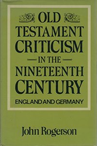 Old Testament Criticism in the Nineteenth Century