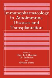 Immunopharmacology in Autoimmune Diseases and Transplantation