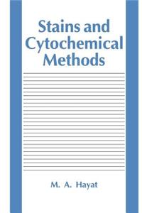 Stains and Cytochemical Methods