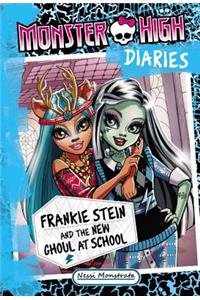 Monster High Diaries: Frankie Stein and the New Ghoul at School