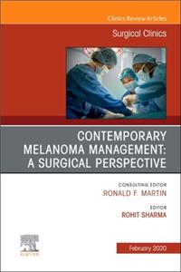 Melanoma, an Issue of Surgical Clinics: Volume 100-1