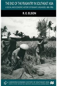 End of the Peasantry in Southeast Asia: A Social and Economic History of Peasant Livelihood, 1800-1990s