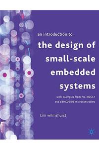 An Introduction to the Design of Small-Scale Embedded Systems