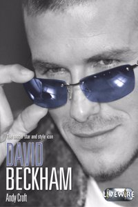 Livewire Real Lives David Beckham