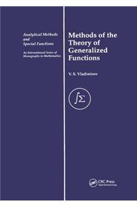 Methods of the Theory of Generalized Functions