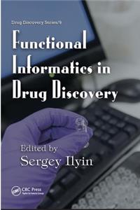 Functional Informatics in Drug Discovery