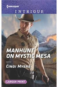 Manhunt on Mystic Mesa